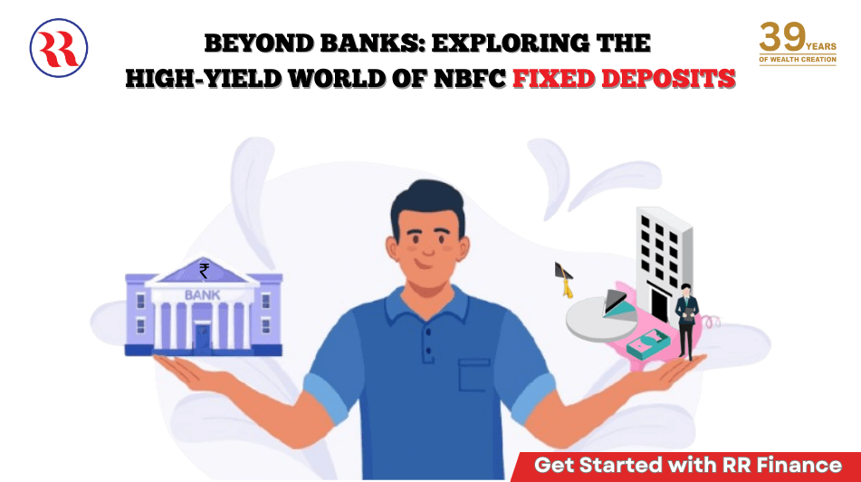 beyond banks nbfc fixed deposits