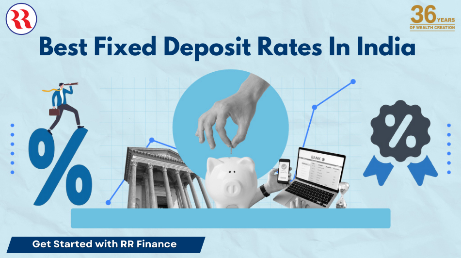Best Fixed Deposit Rates In India 2024 Top FDS