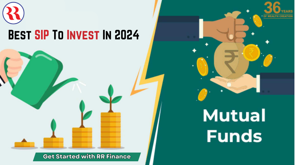 Best SIP to Invest in 2024 Grow Your Wealth with High Returns