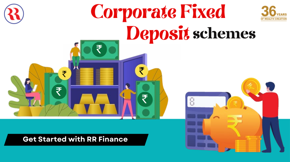 Corporate Fixed Deposit Schemes High Rated and High Yielding