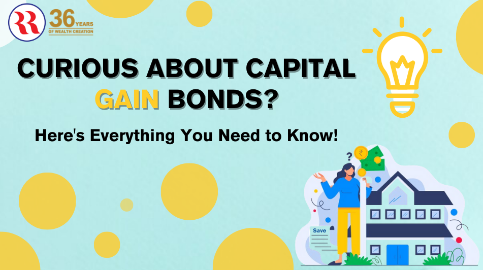 Things you must know before investing in Capital Gain Bonds
