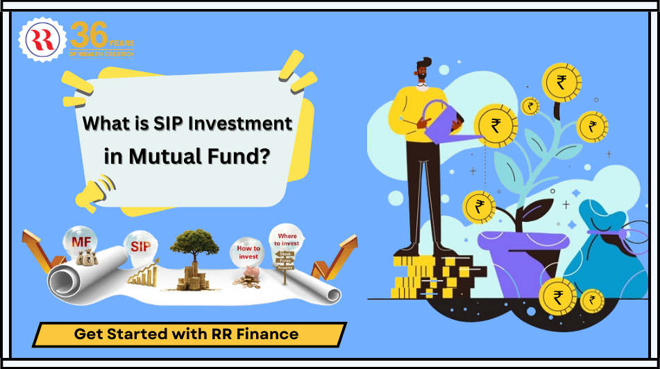 What is SIP Investment in Mutual Funds 2024__RR Finance