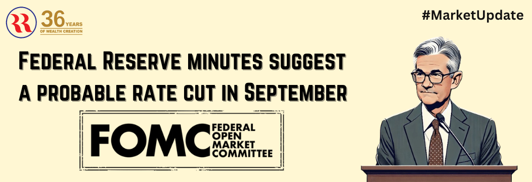 Federal Reserve minutes suggest a probable rate cut in September