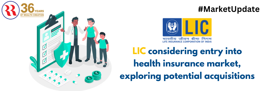 LIC considering entry into health insurance market