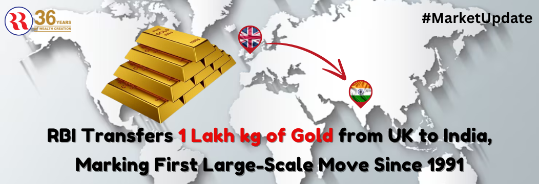 RBI Transfers 1 Lakh kg of Gold from UK to India