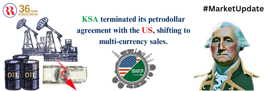 Saudi Arabia terminates 80-year petrodollar agreement with the US, shifting  to multi-currency sales